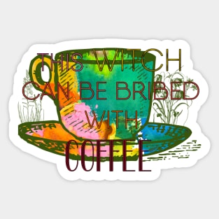 Witchy Puns - This Witch Can Be Bribed With Coffee Sticker